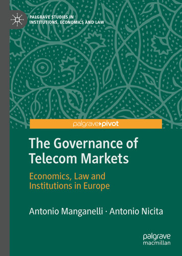 The Governance of Telecom Markets: Economics, Law and Institutions in Europe (Palgrave Studies in Institutions, Economics and Law) book cover by Antonio Manganelli, Antonio Nicita