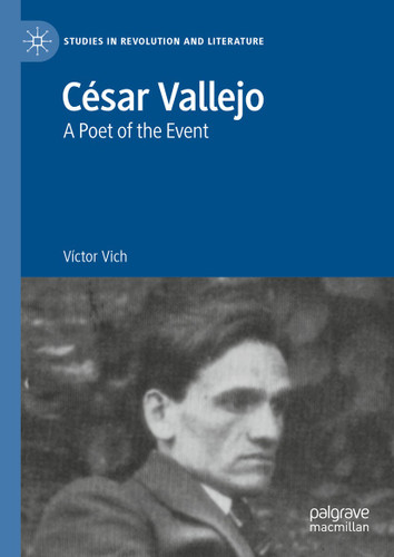 César Vallejo: A Poet of the Event (Studies in Revolution and Literature) book cover by Víctor Vich