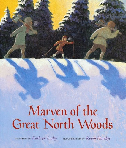 Marven of the Great North Woods book cover by Kathryn Lasky