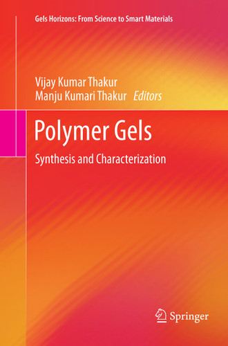 Polymer Gels: Synthesis and Characterization (Gels Horizons: From Science to Smart Materials) book cover by 