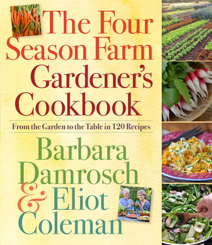 The Four Season Farm Gardener's Cookbook book cover by Barbara Damrosch, Eliot Coleman