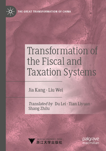 Transformation of the Fiscal and Taxation Systems (The Great Transformation of China) book cover by Kang Jia, Liu Wei