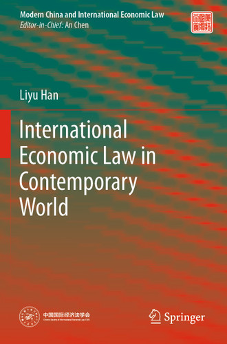 International Economic Law in Contemporary World (Modern China and International Economic Law) book cover by Liyu Han