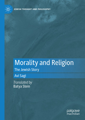 Morality and Religion: The Jewish Story (Jewish Thought and Philosophy) book cover by Avi Sagi