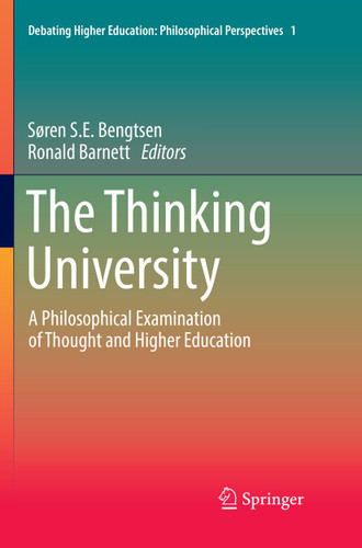 The Thinking University: A Philosophical Examination of Thought and Higher Education (Debating Higher Education: Philosophical Perspectives #1) book cover by 