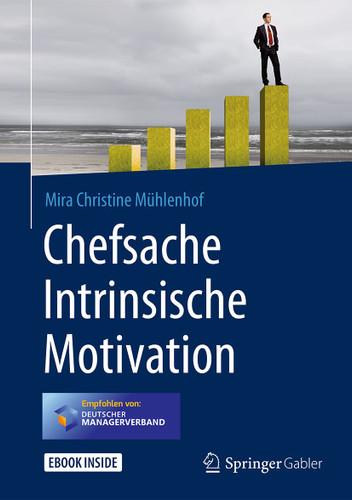 Chefsache Intrinsische Motivation book cover by Mira Christine Mühlenhof