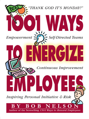 1001 Ways to Energize Employees book cover by Bob B. Nelson