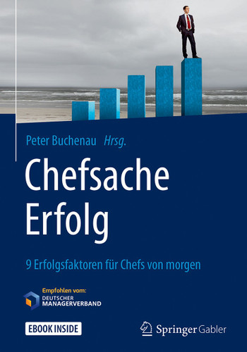 Chefsache Erfolg: 9 Erfolgsfaktoren für Chefs von morgen book cover by 