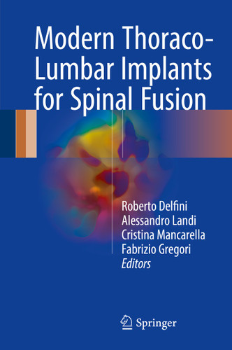 Modern Thoraco-Lumbar Implants for Spinal Fusion book cover by 