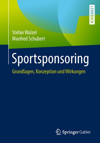 Sportsponsoring: Grundlagen, Konzeption und Wirkungen book cover by Stefan Walzel, Manfred Schubert