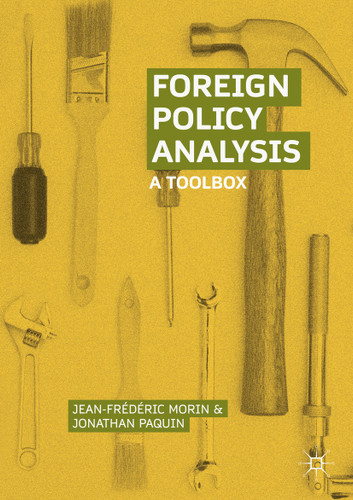 Foreign Policy Analysis: A Toolbox book cover by Jean-Frédéric Morin, Jonathan Paquin