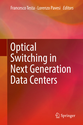 Optical Switching in Next Generation Data Centers book cover by 