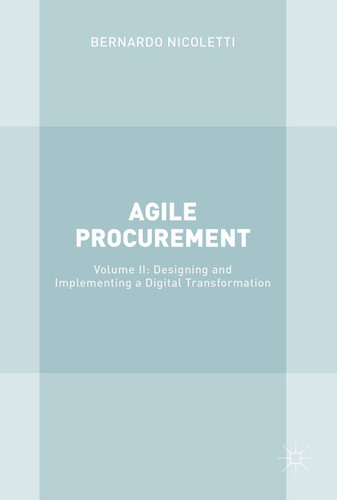 Agile Procurement: Volume II: Designing and Implementing a Digital Transformation book cover by Bernardo Nicoletti