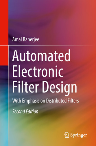 Automated Electronic Filter Design: With Emphasis on Distributed Filters book cover by Amal Banerjee