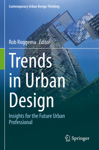 Trends in Urban Design: Insights for the Future Urban Professional (Contemporary Urban Design Thinking) book cover by 