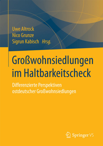 Großwohnsiedlungen im Haltbarkeitscheck: Differenzierte Perspektiven ostdeutscher Großwohnsiedlungen book cover by 