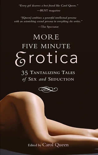 More Five Minute Erotica: 35 Tales of Sex and Seduction book cover by Carol Queen