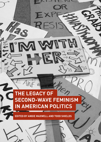 The Legacy of Second-Wave Feminism in American Politics book cover by 