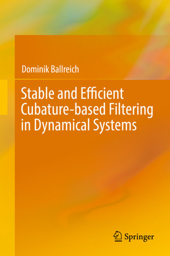 Stable and Efficient Cubature-based Filtering in Dynamical Systems book cover by Dominik Ballreich