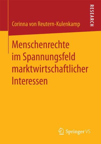 Menschenrechte im Spannungsfeld marktwirtschaftlicher Interessen book cover by Corinna von Reutern-Kulenkamp