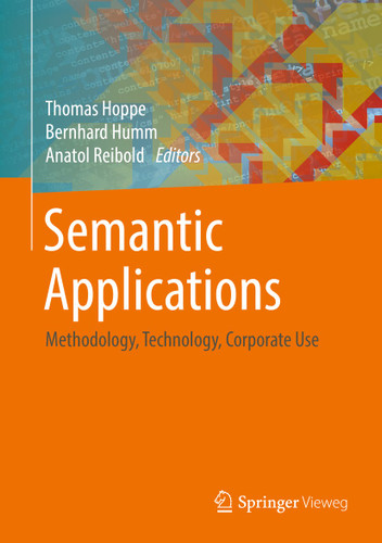 Semantic Applications: Methodology, Technology, Corporate Use book cover by 