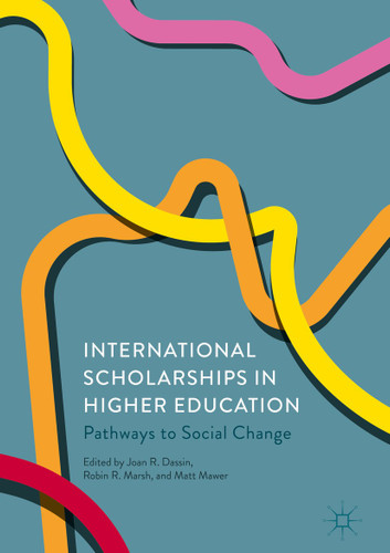 International Scholarships in Higher Education: Pathways to Social Change book cover by 