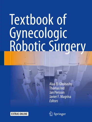 Textbook of Gynecologic Robotic Surgery book cover by 