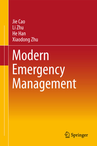 Modern Emergency Management book cover by Jie Cao, Li Zhu, He Han, Xiaodong Zhu