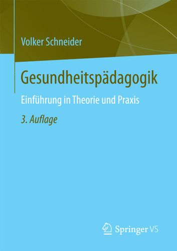 Gesundheitspädagogik: Einführung in Theorie und Praxis book cover by Volker Schneider