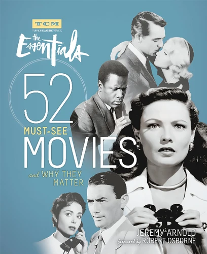 The Essentials: 52 Must-See Movies and Why They Matter (Turner Classic Movies) book cover by Jeremy Arnold, Turner Classic Movies