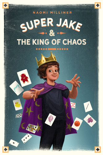 Super Jake and the King of Chaos book cover by Naomi Milliner