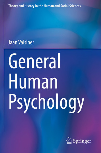 General Human Psychology (Theory and History in the Human and Social Sciences) book cover by Jaan Valsiner