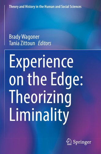 Experience on the Edge: Theorizing Liminality (Theory and History in the Human and Social Sciences) book cover by 