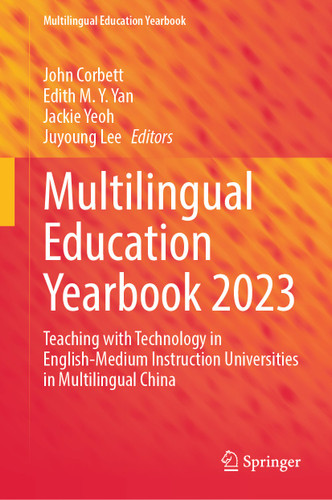 Multilingual Education Yearbook 2023: Teaching with Technology in English-Medium Instruction Universities in Multilingual China (Multilingual Education Yearbook) book cover by 