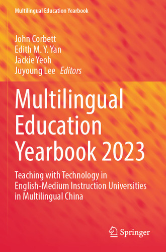 Multilingual Education Yearbook 2023: Teaching with Technology in English-Medium Instruction Universities in Multilingual China (Multilingual Education Yearbook) book cover by 