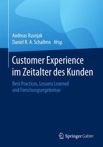 Customer Experience im Zeitalter des Kunden: Best Practices, Lessons Learned und Forschungsergebnisse book cover by 