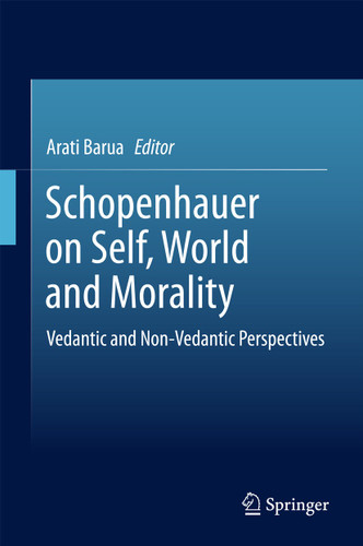 Schopenhauer on Self, World and Morality: Vedantic and Non-Vedantic Perspectives book cover by 