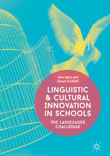 Linguistic and Cultural Innovation in Schools: The Languages Challenge book cover by Jane Spiro, Eowyn Crisfield