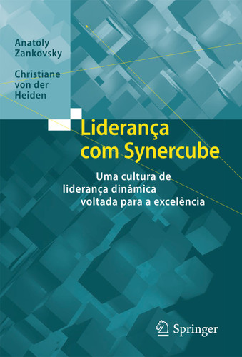 Liderança com Synercube: Uma cultura de liderança dinâmica voltada para a excelência book cover by Anatoly Zankovsky, Christiane von der Heiden