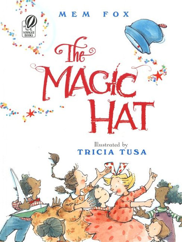 The Magic Hat book cover by Mem Fox