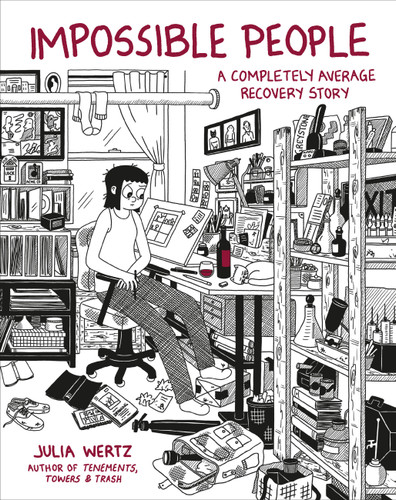 Impossible People: A Completely Average Recovery Story book cover by Julia Wertz