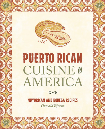 Puerto Rican Cuisine in America: Nuyorican and Bodega Recipes book cover by Oswald Rivera