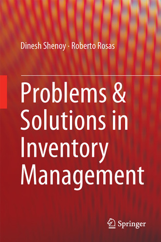 Problems & Solutions in Inventory Management book cover by Dinesh Shenoy, Roberto Rosas