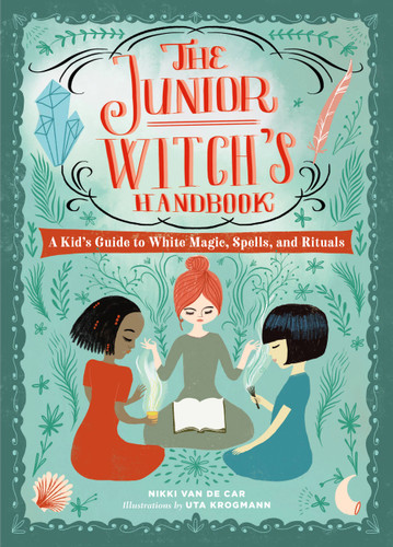 The Junior Witch's Handbook: A Kid's Guide to White Magic, Spells, and Rituals (The Junior Handbook Series) book cover by Nikki Van De Car