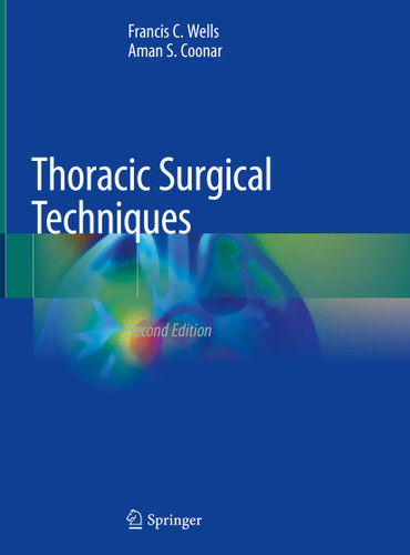 Thoracic Surgical Techniques book cover by Francis C. Wells, Aman S. Coonar