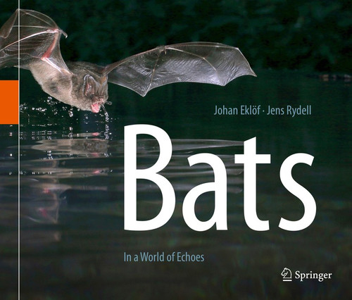 Bats: In a World of Echoes book cover by Johan Eklöf, Jens Rydell