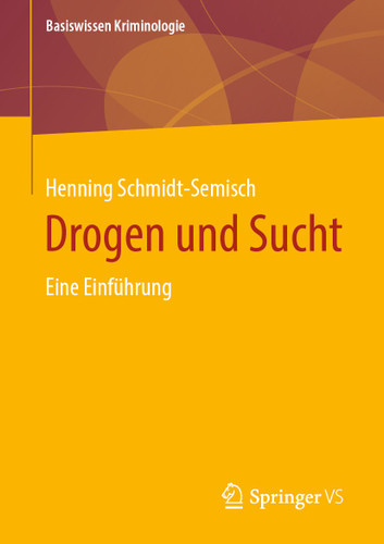 Drogen und Sucht: Eine Einführung (Basiswissen Kriminologie) book cover by Henning Schmidt-Semisch