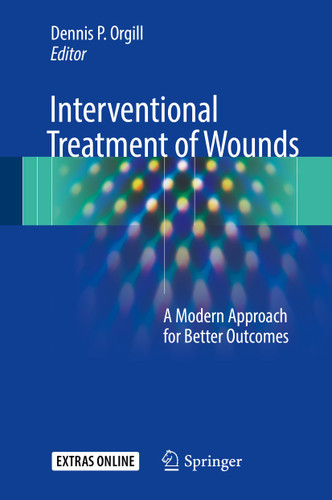 Interventional Treatment of Wounds: A Modern Approach for Better Outcomes book cover by 