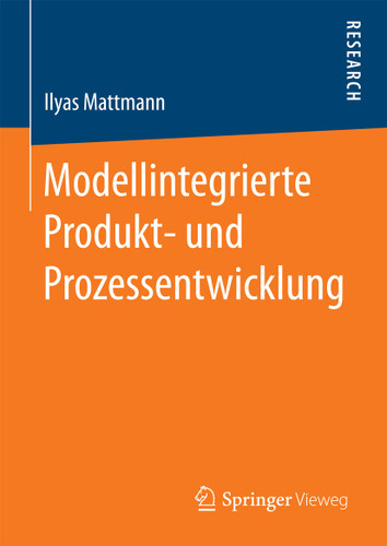 Modellintegrierte Produkt- und Prozessentwicklung book cover by Ilyas Mattmann