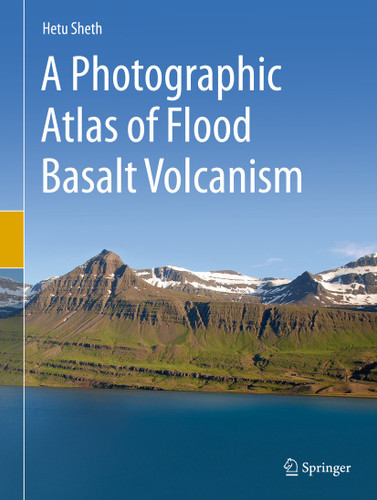 A Photographic Atlas of Flood Basalt Volcanism book cover by Hetu Sheth
